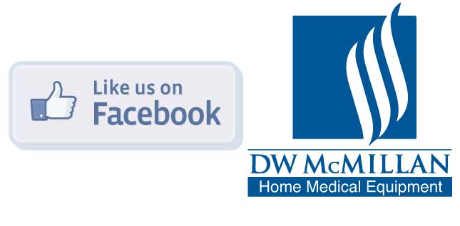 Picture of a box that has a facebook thumbs up and it says &quot;Like us on Facebook&quot; and another picture of the DW McMillan logo and it says: DW MCMILLAN 
Home Medical Equipment