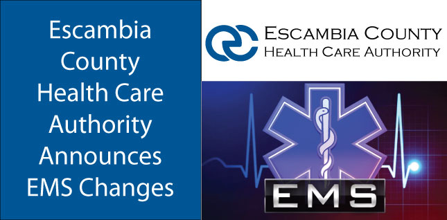 Escambia County Health Care Authority announces new ambulance service contracts.Escambia County Health Care Authority Announces EMS Changes
Escambia County
HEALTH CARE AUTHORITY 
EMS