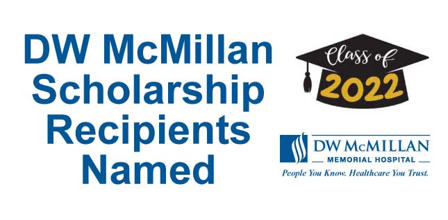 D.W. McMillan Memorial Hospital Awards ScholarshipsD.W. McMillan Memorial Hospital Awards Scholarships