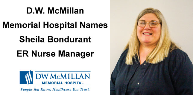 D.W. McMillan Memorial Hospital Has Named Sheila Bondurant Emergency Department (ER) Nurse ManagerD.W. McMillan Memorial Hospital Has Named Sheila Bondurant Emergency Department (ER) Nurse Manager